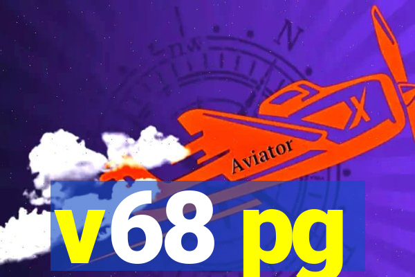 v68 pg